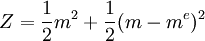 Z=frac{1}{2}m^2+frac{1}{2}(m-m^e)^2