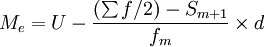 M_e=U-frac{(sum f/2)-S_{m+1}}{f_m}times d